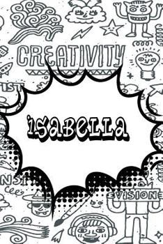 Paperback Isabella: Personalized Doodle Isometric Dot Paper Notebook Featuring 120 Pages 6x9 Book