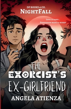 Paperback The Exorcist's Ex-Girlfriend Book