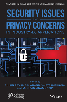 Hardcover Security Issues and Privacy Concerns in Industry 4.0 Applications Book