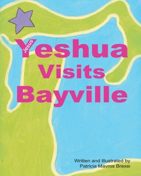 Paperback Yeshua (Jesus) Visits Bayville Book