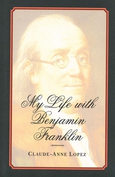 Hardcover My Life with Benjamin Franklin Book