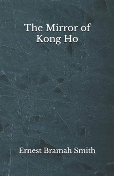 Paperback The Mirror of Kong Ho: Beyond World's Classics Book