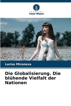 Paperback Die Globalisierung. Die blühende Vielfalt der Nationen [German] Book
