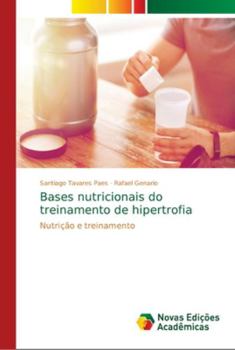 Paperback Bases nutricionais do treinamento de hipertrofia [Portuguese] Book