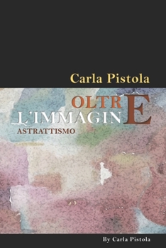 Paperback Oltre L' Immagine: Astrattismo [Italian] Book