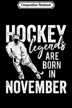 Composition Notebook: Ice Hockey Players Born In August Men Boys Birthday  Journal/Notebook Blank Lined Ruled 6x9 100 Pages