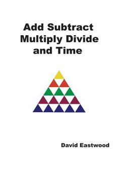 Paperback Add Subtract Multiply Divide and Time Book