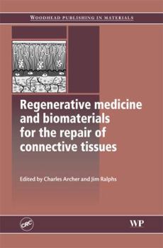 Hardcover Regenerative Medicine and Biomaterials for the Repair of Connective Tissues Book