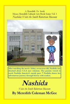 Paperback Nashida: Visits the Smith Robertson Museum Book