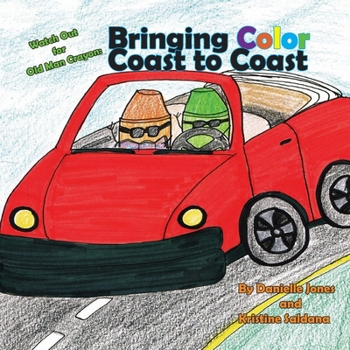Paperback Watch Out for Old Man Crayon: Bringing Color Coast to Coast Book