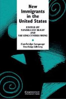 New Immigrants in the United States: Background for Second Language Educators (Cambridge Language Teaching Library)