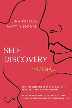 Self Discovery Journal: Find yourself and Your Life's path with Enneagram test of 9 personality. Bring your Happiness to the next Level, healing Racial Trauma and discrimination Kindle Edition