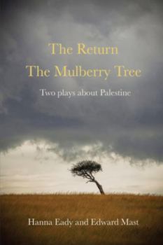 Paperback The Return and The Mulberry Tree Book