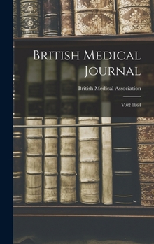 Hardcover British Medical Journal: V.02 1864 Book