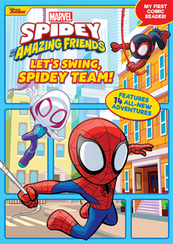 Paperback Spidey and His Amazing Friends: Let's Swing, Spidey Team!: My First Comic Reader! Book