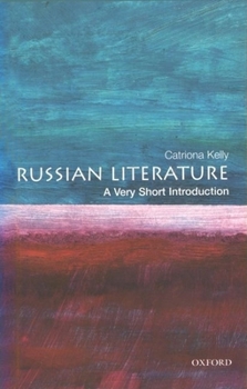 Russian Literature: A Very Short Introduction (Very Short Introductions) - Book  of the Oxford's Very Short Introductions series