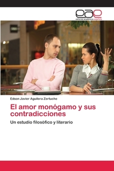 Paperback El amor monógamo y sus contradicciones [Spanish] Book