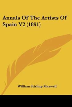 Paperback Annals Of The Artists Of Spain V2 (1891) Book