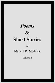 Paperback Poems and Short Stories of Marvin R. Mednick Book