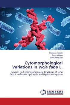 Paperback Cytomorphological Variations in Vicia faba L. Book