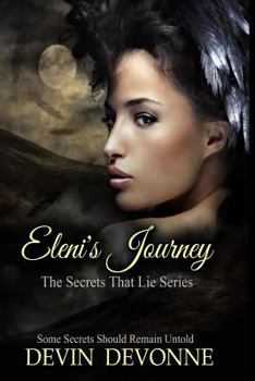 Paperback Eleni's Journey: The Secrets That Lie Series Book