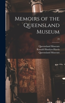 Hardcover Memoirs of the Queensland Museum; 23 Book