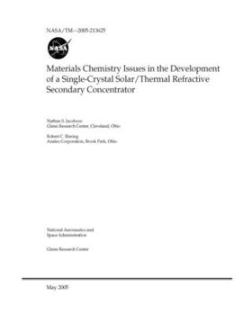 Paperback Materials Chemistry Issues in the Development of a Single-Crystal Solar/Thermal Refractive Secondary Concentrator Book