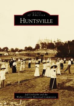Huntsville - Book  of the Images of America: Texas