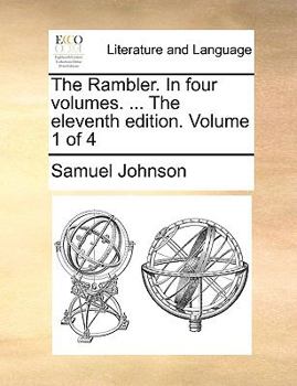 Paperback The Rambler. in Four Volumes. ... the Eleventh Edition. Volume 1 of 4 Book