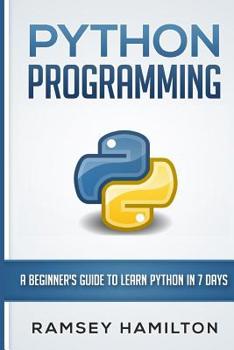 Paperback Python Programming: A Beginner's Guide to Learn Python in 7 Days Book