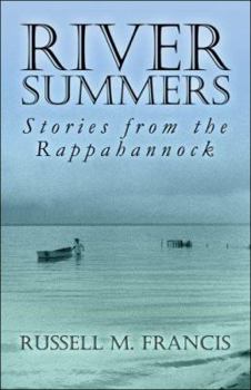 Paperback River Summers: Stories from the Rappahannock Book