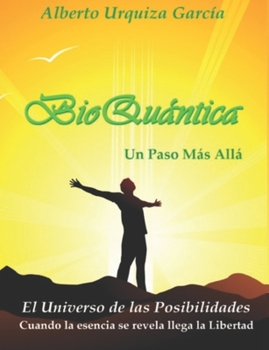Paperback BioQuántica, Un Paso Más Allá [Spanish] Book