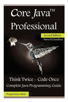 Paperback Core Java Professional: Think Twice - Code Once, Complete Java Programming Guide. Book