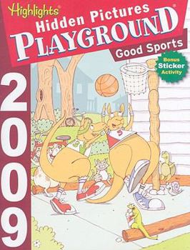 Paperback Hidden Pictures Playground: Good Sports (Highlights Hidden Pictures Playground) Book