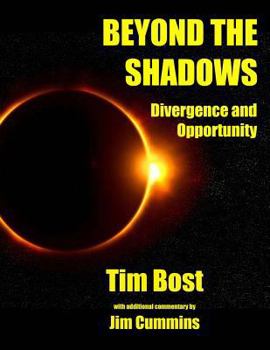 Paperback Beyond The Shadows: Divergence and Opportunity Book