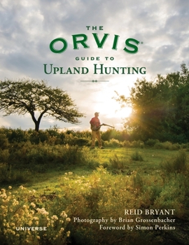 Hardcover The Orvis Guide to Upland Hunting Book