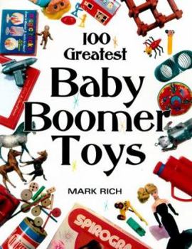 Paperback 100 Greatest Baby Boomer Toys Book