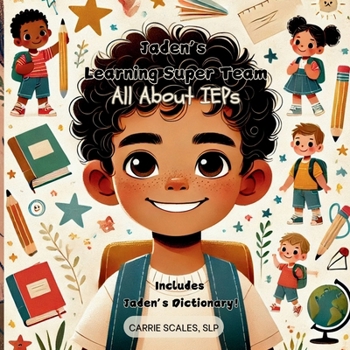 Paperback Jaden's Learning Super Team: All About IEPs Book