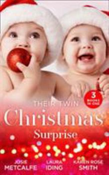 Paperback Their Twin Christmas Surprise: Twins for a Christmas Bride / Expecting a Christmas Miracle / Twins Under His Tree Book