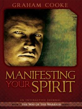 Paperback Manifesting Your Spirit (Way of the Warrior Series) Book
