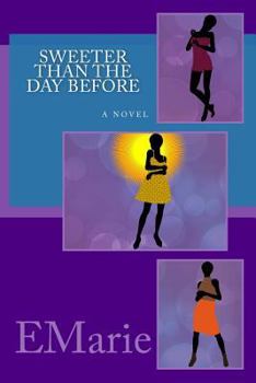 Paperback Sweeter Than The Day Before Book