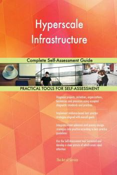 Paperback Hyperscale Infrastructure Complete Self-Assessment Guide Book