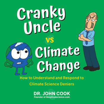 Paperback Cranky Uncle vs. Climate Change: How to Understand and Respond to Climate Science Deniers Book