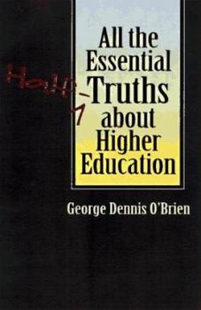 Hardcover All the Essential Half-Truths about Higher Education Book