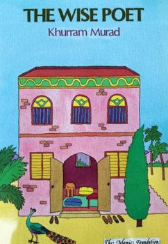 Paperback The Wise Poet: Story of Al-Tufayl Bin'Amir Book