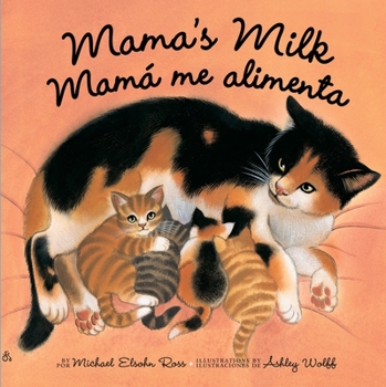 Board book Mama's Milk / Mamá Me Alimenta Book