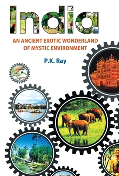 Hardcover India An Ancient Exotic Wonderland of Mystic Environment Book