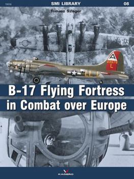 Paperback B-17 Flying Fortress in Combat Over Europe Book