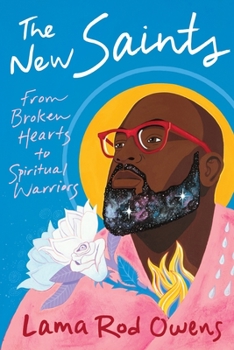 Paperback The New Saints: From Broken Hearts to Spiritual Warriors Book