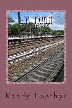 Paperback L.A. Train Business Directory: Expo, Green & Blue Lines Book